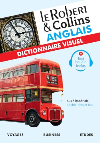 Le Robert et Collins Anglais: Dictionnaire Visuel : Handy visual vade-mecum for French-English