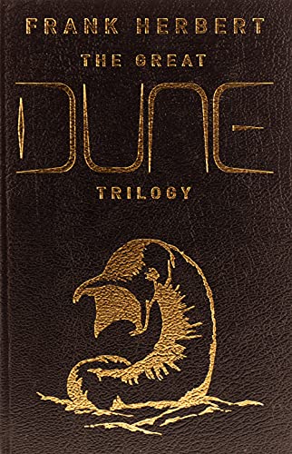 The Great Dune Trilogy: The stunning collector’s edition of Dune, Dune Messiah and Children of Dune (GOLLANCZ S.F.)