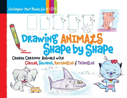 Drawing Animals Shape by Shape : Create Cartoon Animals with Circles, Squares, Rectangles & Triangles Volume 2