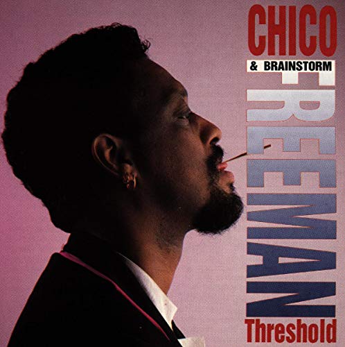 CD cover featuring Chico Freeman in profile with album title text.