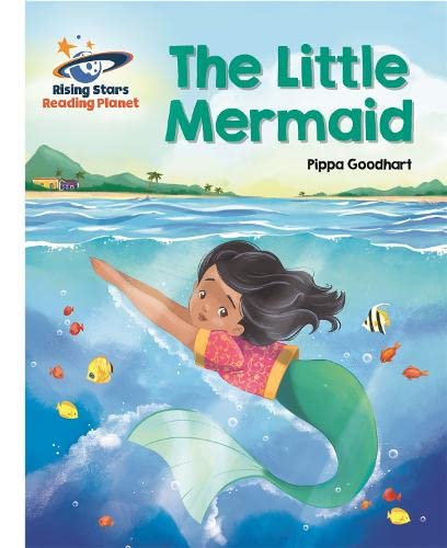Reading Planet - The Little Mermaid - White: Galaxy (Rising Stars Reading Planet)