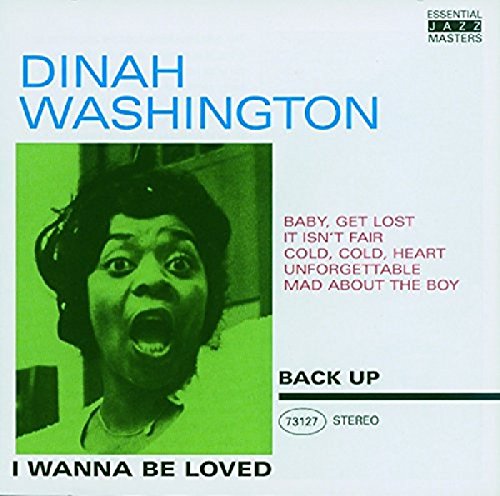 CD cover for Dinah Washington’s “I Wanna Be Loved” with her portrait.