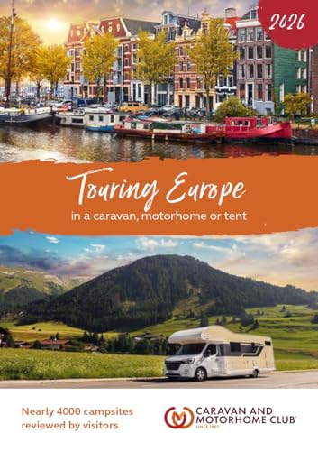 Touring Europe 2026 : in a caravan, motorhome or tent