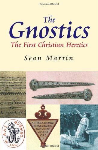 Gnostics, The: The First Christian Heretics (Pocket Essentials (Paperback))