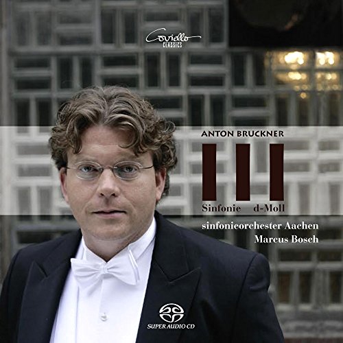 CD cover featuring conductor Marcus Bosch and text: Anton Bruckner Symphony No.3.