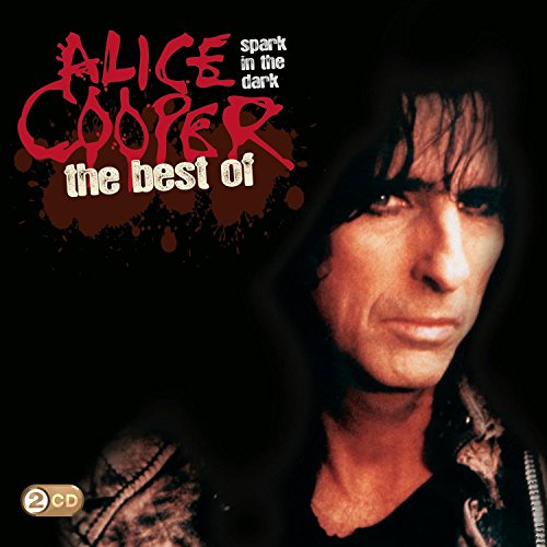 Alice Cooper album cover with text Spark In The Dark The Best Of.