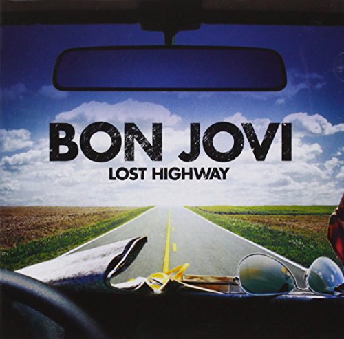 Bon Jovi “Lost Highway” CD cover with a highway view through a car windshield.