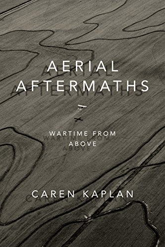 Aerial Aftermaths: Wartime from Above