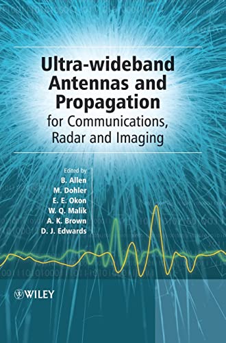 Ultra Wideband Antennas and Propagation for Communications