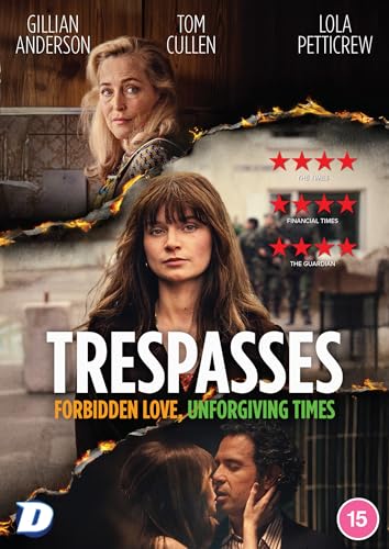 DVD cover for Trespasses featuring Gillian Anderson, Tom Cullen, and Lola Petticrew.