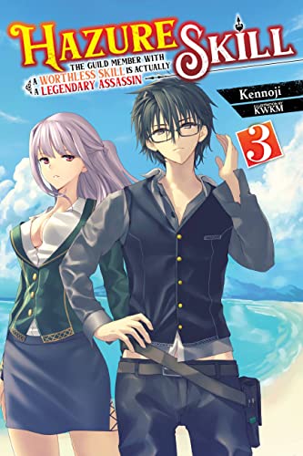 Hazure Skill Legendary Assassin Novel Sc Vol 03 (Res) (C: 0-