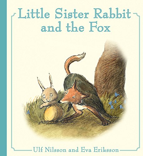 LITTLE SISTER RABBIT AND THE FOX
