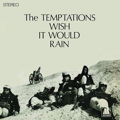 The Temptations’ “Wish It Would Rain” vinyl record cover with soldiers.