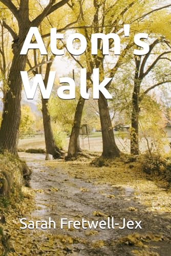 Sarah Fretwell-Jex - Atom's Walk