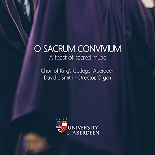 CD cover for "O Sacrum Convivium" by King’s College Choir, Aberdeen.