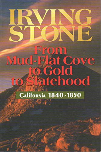 From Mud-Flat Cove to Gold to Statehood
