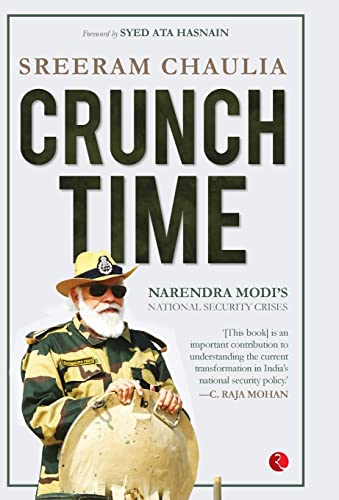 Crunch Time : Narendra Modi's National Security Crises