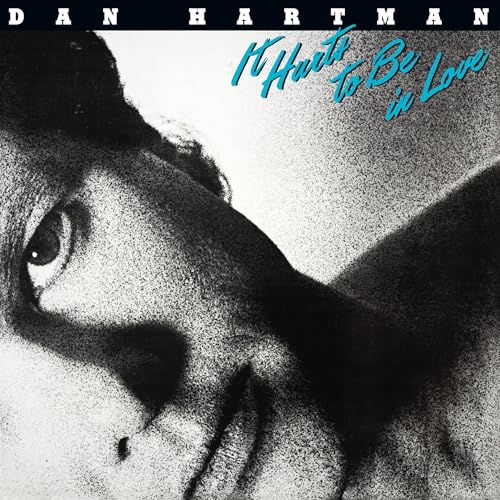 CD cover for Dan Hartman’s “It Hurts To Be In Love,” featuring a portrait.