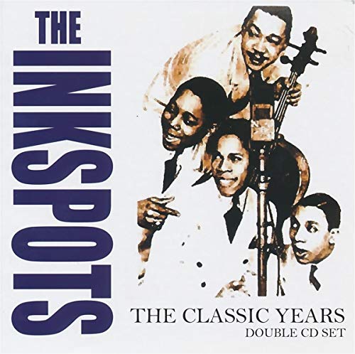 CD cover for The Inkspots’ “The Classic Years” featuring four singers.