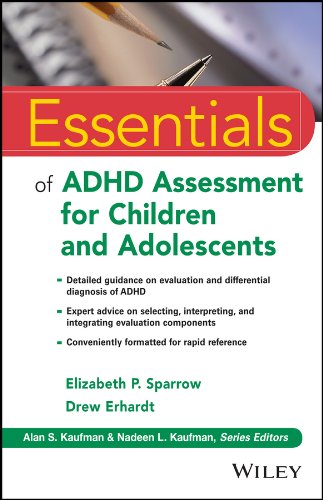 Essentials of ADHD Assessment for Children and Adolescents: 97 (Essentials of Psychological Assessment)
