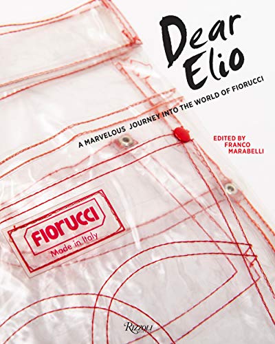Dear Elio: A Marvellous Journey into the World of Fiorucci