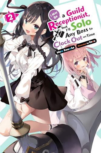 May Be Guild Receptionist But Solo Any Boss Ln Sc Vol 02 (C: