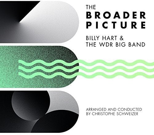 CD cover for "The Broader Picture" by Billy Hart & WDR Big Band.