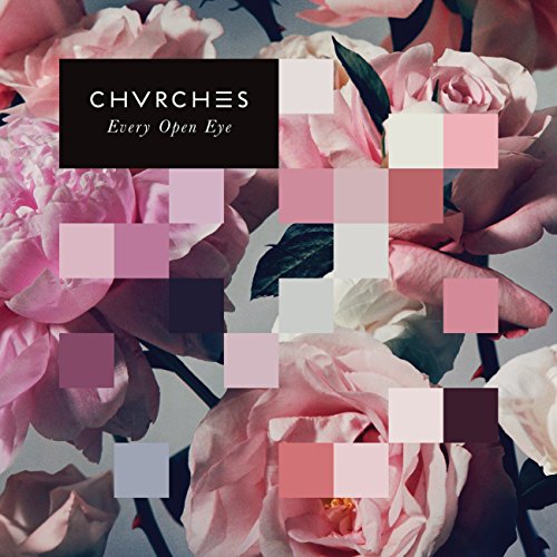 Album cover for Chvrches’ “Every Open Eye” featuring pink roses and color blocks.