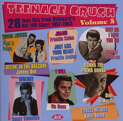CD cover for "Teenage Crush Volume 5" featuring 1950s-60s musicians.