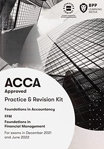 FIA Foundations in Financial Management FFM: Practice and Revision Kit