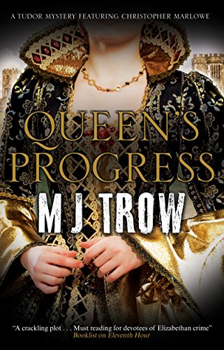 Queen's Progress (A Kit Marlowe Mystery)