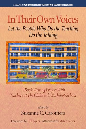 In Their Own Voices : Let the People Who Do the Teaching Do the Talking