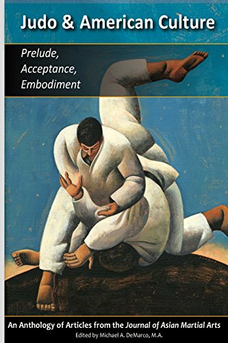 Judo and American Culture : Prelude, Acceptance, Embodiment