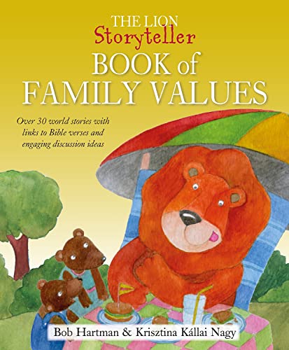 The Lion Storyteller Family Values: Over 30 stories with engaging discussion ideas for sharing together