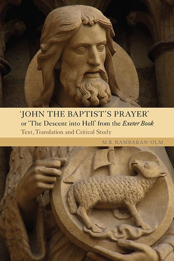 John the Baptists Prayer or The Descent into Hell from the Exeter Book: Text