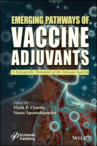 Emerging Pathways of Vaccine Adjuvants : A Nonspecific Stimulant of the Immune System