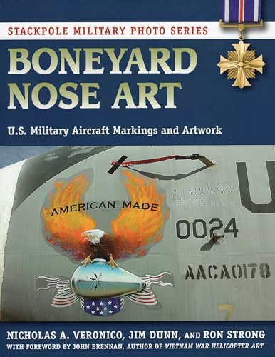 Boneyard Nose Art : U.S. Military Aircraft Markings and Artwork