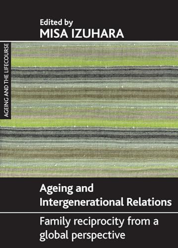 Ageing and intergenerational relations : Family reciprocity from a global perspective