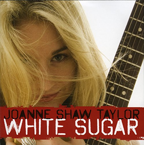 CD cover for Joanne Shaw Taylor’s “White Sugar” featuring a portrait.