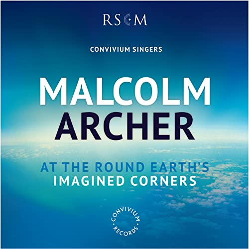 CD cover for “Malcolm Archer: At The Round Earth’S Imagined Corners.”