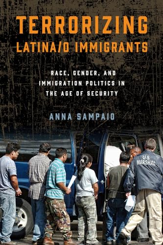 Terrorizing Latina/o Immigrants: Race