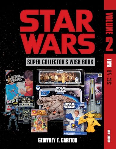Star Wars Super Collector's Wish Book, Vol. 2: Toys, 1977-2022