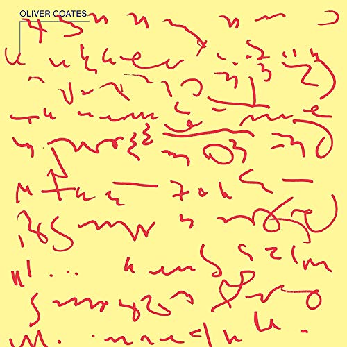CD cover for Oliver Coates’ “SHELLY’S ON ZENN-LA” with red scribbles on yellow.