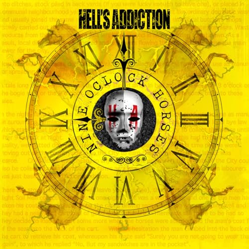 CD cover for "Nine O'Clock Horses" by Hells Addiction, with clock and horses.