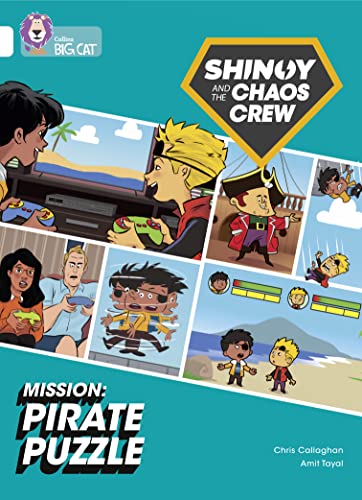 Shinoy and the Chaos Crew Mission: Pirate Puzzle: Band 10/White (Collins Big Cat)