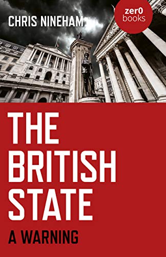 The British State: A Warning