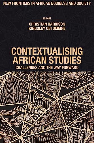 Contextualising African Studies : Challenges and the Way Forward