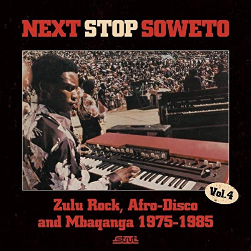 CD cover: musician at keyboard, crowd scene, text “Next Stop Soweto Vol.4”.