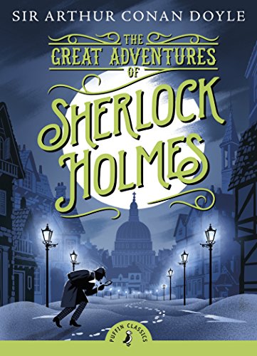 The Great Adventures of Sherlock Holmes: Arthur Conan Doyle (Puffin Classics)