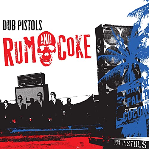 CD cover for Dub Pistols’ “Rum & Coke” with band, speakers, and palms.